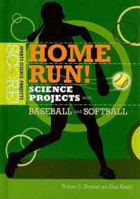 Home Run! Science Projects with Baseball and Softball (Score! Sports Science Projects)