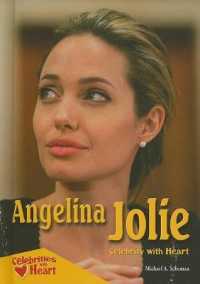 Angelina Jolie : Celebrity with Heart (Celebrities with Heart) （Library Binding）