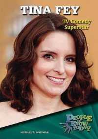 Tina Fey : TV Comedy Superstar (People to Know Today) （Library Binding）