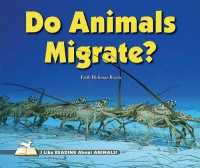 Do Animals Migrate? (I Like Reading about Animals!)