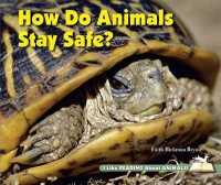 How Do Animals Stay Safe? (I Like Reading about Animals!)