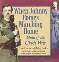 When Johnny Comes Marching Home : Music of the Civil War