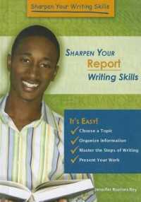 Sharpen Your Report Writing Skills (Sharpen Your Writing Skills) （Library Binding）