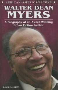 Walter Dean Myers : A Biography of an Award-Winning Urban Fiction Author (African-american Icons) （Library Binding）