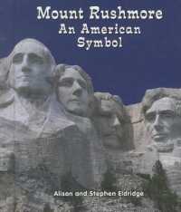 Mount Rushmore : An American Symbol (All about American Symbols) （Library Binding）