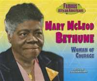 Mary McLeod Bethune : Woman of Courage (Famous African Americans)