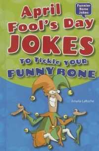 April Fool's Day Jokes to Tickle Your Funny Bone (Funnier Bone Jokes) （Library Binding）