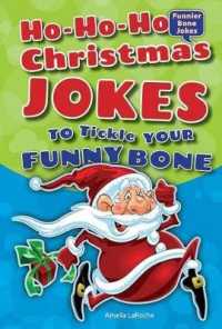 Ho-Ho-Ho Christmas Jokes to Tickle Your Funny Bone (Funnier Bone Jokes) （Library Binding）