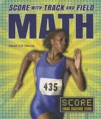Score with Track and Field Math (Score with Sports Math) （Library Binding）