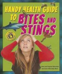 Handy Health Guide to Bites and Stings (Handy Health Guides) （Library Binding）