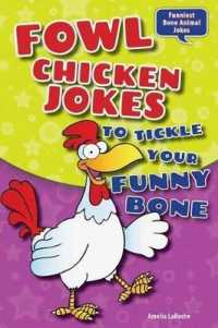 Fowl Chicken Jokes to Tickle Your Funny Bone (Funniest Bone Animal Jokes)