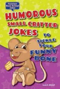 Humorous Small Critter Jokes to Tickle Your Funny Bone (Funniest Bone Animal Jokes) （Library Binding）