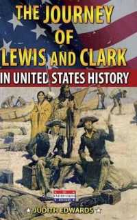 The Journey of Lewis and Clark in United States History (In United States History)