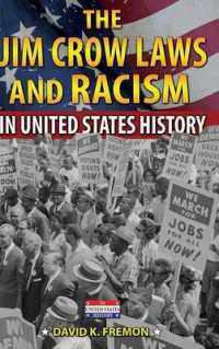 The Jim Crow Laws and Racism in United States History (In United States History) （Library Binding）