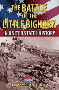 The Battle of the Little Bighorn in United States History (In United States History)