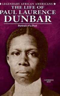 The Life of Paul Laurence Dunbar (Legendary African Americans) （Library Binding）