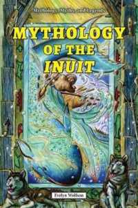 Mythology of the Inuit (Mythology, Myths, and Legends)