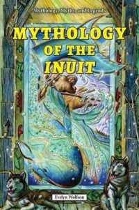 Mythology of the Inuit (Mythology， Myths， and Legends)