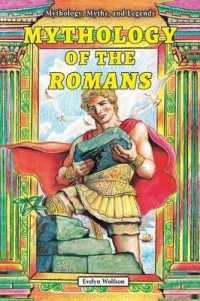 Mythology of the Romans (Mythology, Myths, and Legends)