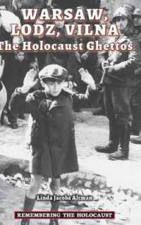 Warzaw, Lodz, Vilna (Remembering the Holocaust) （Library Binding）