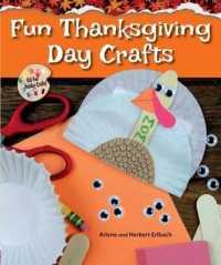 Fun Thanksgiving Day Crafts (Kid Fun Holiday Crafts!) （Library Binding）