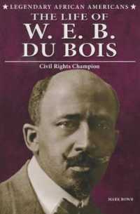 The Life of W.E.B. Du Bois : Civil Rights Champion (Legendary African Americans)