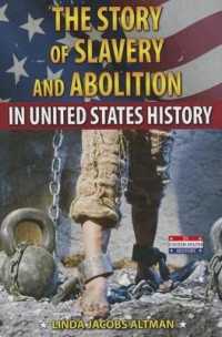 The Story of Slavery and Abolition in United States History (In United States History)