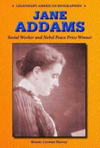 Jane Addams : Social Worker and Nobel Peace Prize Winner (Legendary American Biographies)