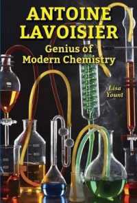 Antoine Lavoisier : Genius of Modern Chemistry (Genius Scientists and Their Genius Ideas) （Library Binding）