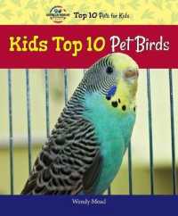 Kids Top 10 Pet Birds (American Humane Association Top 10 Pets for Kids)