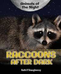 Raccoons after Dark (Animals of the Night) （Library Binding）