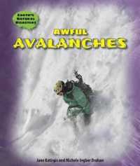 Awful Avalanches (Earth's Natural Disasters)