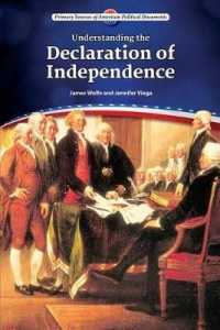 Understanding the Declaration of Independence (Primary Sources of American Political Documents) （Library Binding）
