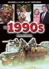 The 1990s (Decades of the 20th and 21st Centuries) （Library Binding）