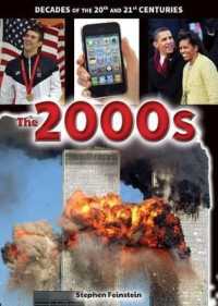 The 2000s (Decades of the 20th and 21st Centuries) （Library Binding）