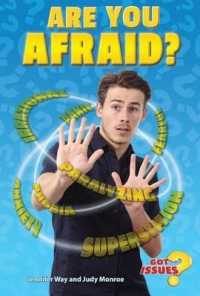 Are You Afraid? (Got Issues?) （Library Binding）