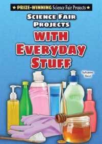 Science Fair Projects with Everyday Stuff (Prize-winning Science Fair Projects) （Library Binding）