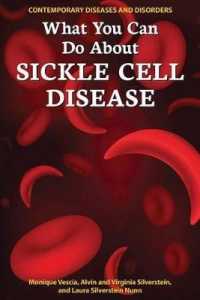 What You Can Do about Sickle Cell Disease (Contemporary Diseases and Disorders) （Library Binding）