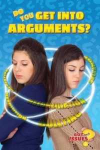 Do You Get into Arguments? (Got Issues?) （Library Binding）