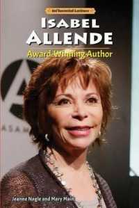 Isabel Allende : Award-Winning Author (Influential Latinos) （Library Binding）