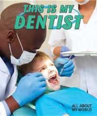 This Is My Dentist (All about My World)