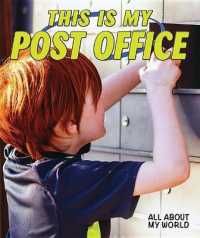 This Is My Post Office (All about My World) （Library Binding）