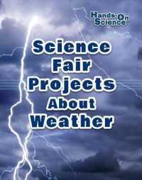 Science Fair Projects about Weather (Hands-on Science) （Library Binding）