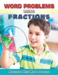 Word Problems Using Fractions (Mastering Math Word Problems) （Library Binding）