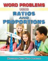 Word Problems Using Ratios and Proportions (Mastering Math Word Problems)