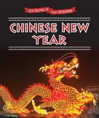 Chinese New Year (Story of Our Holidays) （Library Binding）