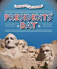 Presidents' Day (Story of Our Holidays)