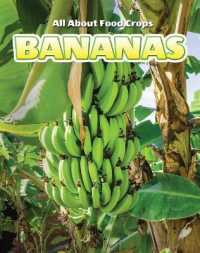 Bananas (All about Food Crops) （Library Binding）