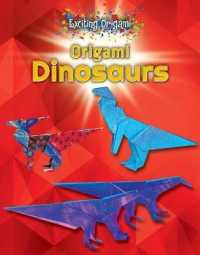 Origami Dinosaurs (Exciting Origami) （Library Binding）