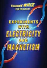 Experiments with Electricity and Magnetism (Science Whiz Experiments) （Library Binding）